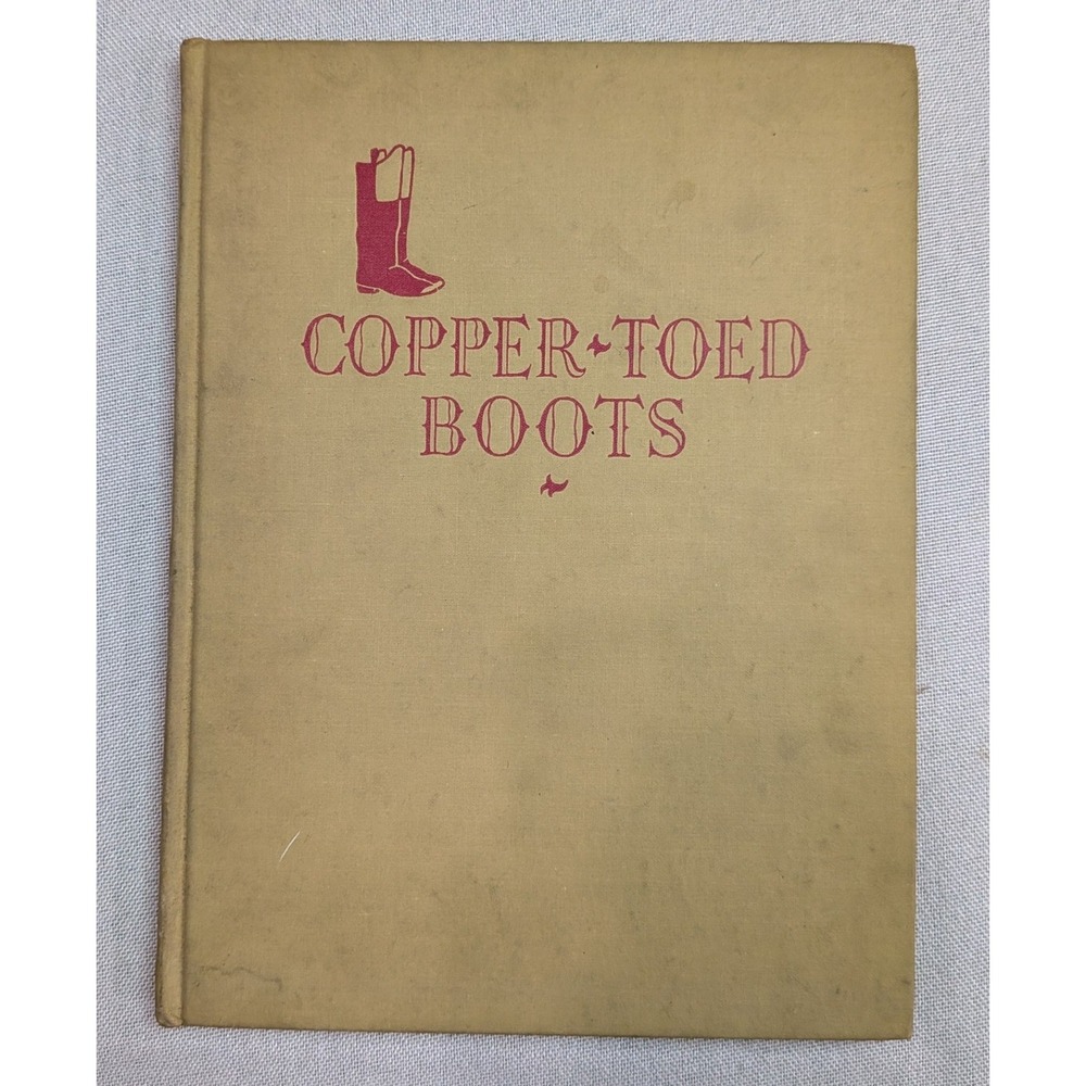 Marguerite de Angeli Copper-Toed Boots Kids Book Tan Fair 1938 Hardcover Vintage